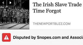 “과거 아일랜드인 수천 명이 미국에 노예로 끌려왔었다”는 내용의 가짜 뉴스. 가짜 뉴스임을 뜻하는 ‘논쟁 중(disputed)’ 표시가 붙었지만 오히려 이전보다 공유 수가 늘었다. /페이스북
