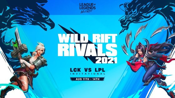 2021 와일드 리프트 라이벌즈 LCK vs LPL 인비테이셔널. 라이엇게임즈 제공