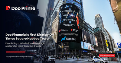 Doo Financial has recently established a fully disclosed brokerage relationship with Interactive Brokers, and celebrated with a debut on the Nasdaq in Times Square, New York. (PRNewsfoto/Doo Prime)