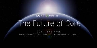 2021 Nano-tech Ceramic Core Global Online Launch Conference (PRNewsfoto/ICCPP)