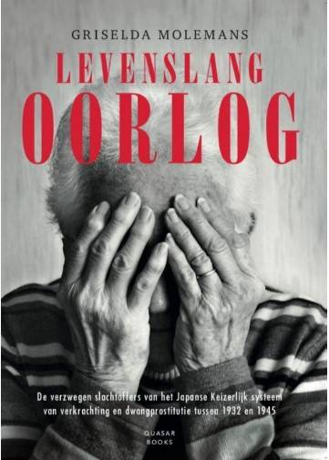 ▲ 그리셀다의 책 제목은 레이븐스 랑 오르로흐 (Levenslang Oorlog) 영어로는 라이프타임 워 (Life-time War)이다. 그리셀다가 추적한 '위안부' 탐사보도가 실려있다. ⓒ 그리셀다 몰러만스