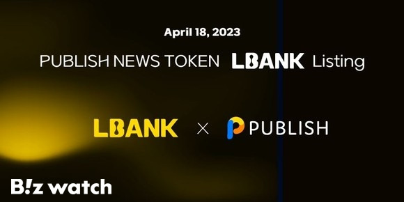 테크 미디어 기업 퍼블리시는 글로벌 가상자산 거래소 엘뱅크(LBank)에 뉴스토큰(NEWS)을 상장했다고 18일 밝혔다. /사진=퍼블리시