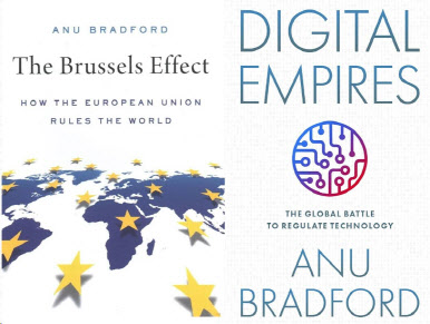 아누 브래드포드 교수의 주요 저서. 브뤼셀 효과: 유럽연합은 어떻게 세계를 지배하는가(The Brussels Effect: How the European Union Rules the World, 2020), 디지털 제국(Digital empires, 2023)