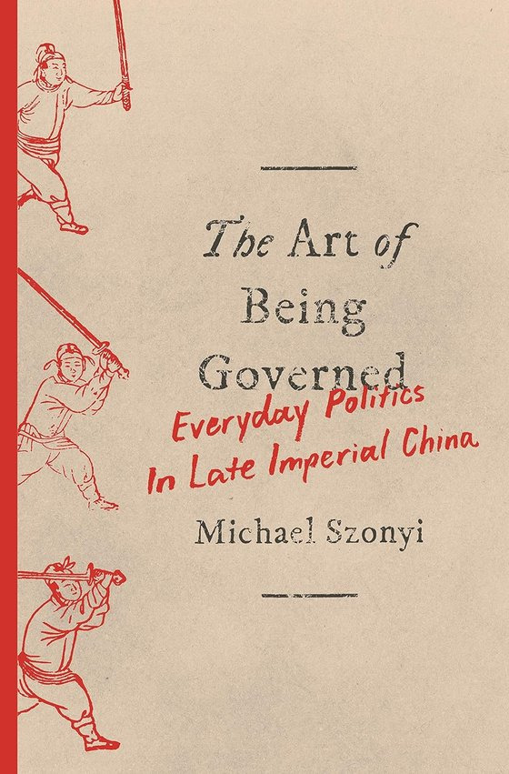 마이클 소니의 『통치를 받는 재간』 (Michael Szonyi, The Art of Being Governed) (2017)