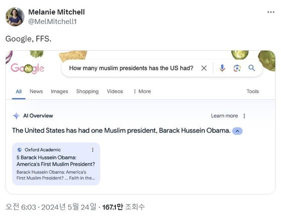 “미국에 몇 명의 무슬림 대통령이 있었느냐”는 한 이용자의 질문에 구글의 AI 개요는 “버락 후세인 오바마라는 한 명의 무슬림 대통령이 있었다”는 잘못된 답변을 내놨다. x캡처