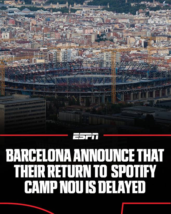 19일 스포티파이 캄프 누 개장 연기 소식을 조명한 ESPN. 사진=ESPN SNS