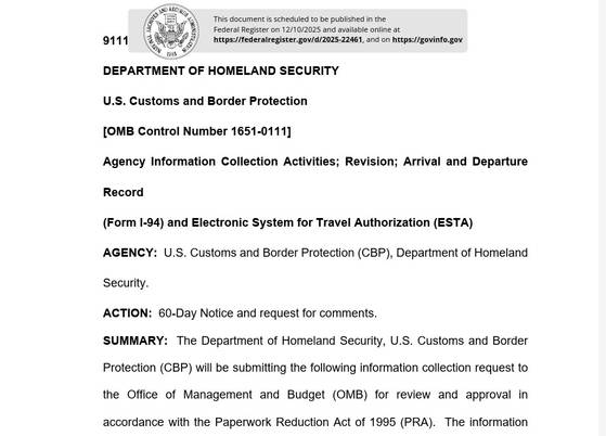 미국 국토안보부 산하 세관국경보호국(CBP)가 10일(현지시간) 연방관보에 올린 공고. CBP는 한국을 포함한 40여개국 ESTA 신청자들에게 SNS 사용기록 제출을 의무화할 계획이라고 밝혔다. 연방관보 캡쳐