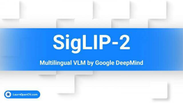 다양한 AI 모델에서 사용 중인 SigLIP 2는 비전-언어 인코더 SigLIP(이미지=아카이브)