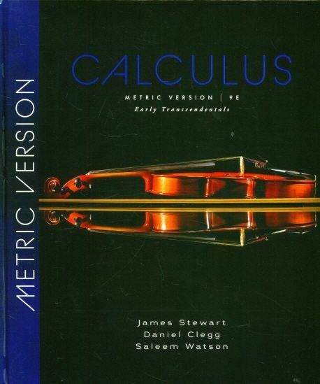The cover of ″Calculus: Early Transcendentals″, written by James Stewart, Saleem Watson and Daniel K. Clegg. Published by Cengage, the textbook is widely used in undergraduate calculus courses and is known for its emphasis on conceptual understanding alongside rigorous problem solving. [CENGAGE PUBLISHING]