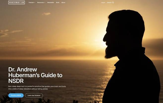 'NSDR 수면법'은 스탠퍼드대 신경과학자 앤드루 후버만이 처음 사용하기 시작한 용어다. 사진=Huberman Lab 홈페이지