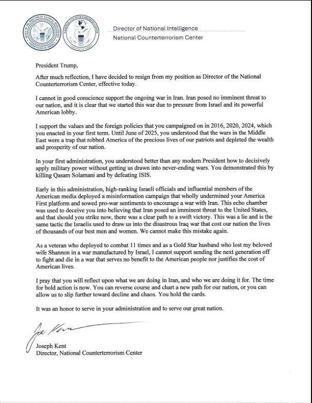 조 켄트 미 국가대테러센터(NCTC) 국장은 17일(현지시간) 자신의 X계정에 ″양심상 이란 전쟁을 지지할 수 없다″며 트럼프 대통령에게 사의를 표하고, 트럼프 대통령 앞으로 쓴 서한을 공개했다. 조 켄트 국장 X