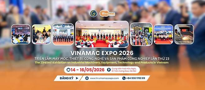 제23회 베트남 국제 기계·설비·기술·산업제품 전시회 VINAMAC EXPO 2026의 홍보 포스터. VINAMAC EXPO 2026 페이스북 갈무리
