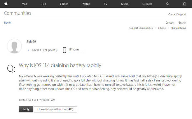 미국 아이폰6 이용자가 애플 홈페이지에 "iOS 11.4 버전을 업데이트 한 후 배터리가 기존보다 빨리 소모된다"는 문제를 제기했다.