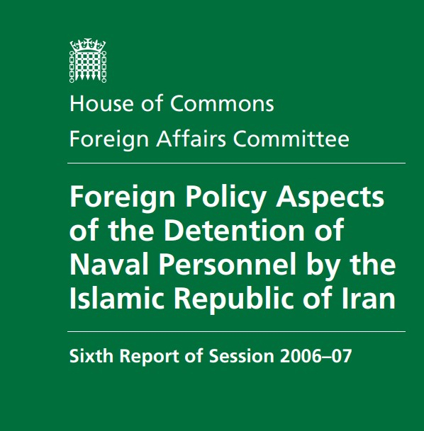 2007년 이란 해상국경수비대에 의한 영국 해군 억류사태 발생 당시 작성된 영국 하원 외교위 분석 보고서