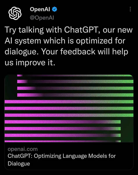 미국의 AI 연구기관 오픈AI가 트위터에서 대화형 인공지능 챗GPT를 소개하고 있다. / 트위터