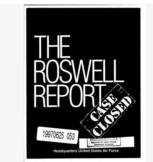의혹이 계속되자 미군은 두 차례에 걸쳐 사실관계를 밝힌 보고서를 공개했다. 사진은 1997년 미 공군에서 발표한 '로즈웰 보고서:사건종료'의 표지. /사진=미국 국방부 공개 자료
