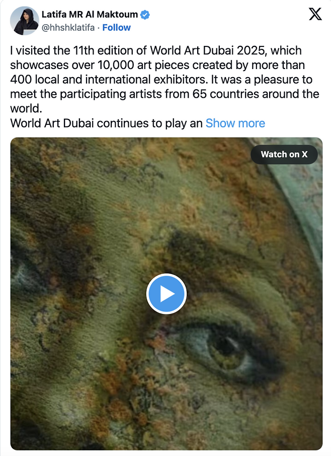 “65개국의 예술가들이 만든 1만여 점의 작품을 만날 수 있어 매우 뜻깊고 세계 각국에서 참여한 400여 명의 작가들을 직접 만나 교류할 수 있어 진심으로 즐거웠던 시간”이라고 밝힌 두바이 문화예술청 의장이자 함단 왕세자의 여동생인 셰이카 라티파 빈트 무함마드 알 막툼 공주의 X계정