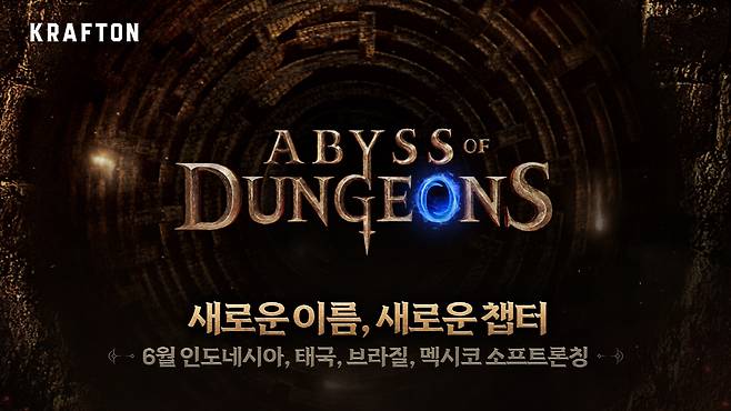 크래프톤이 6월 글로벌 4개국에 출시하는 '어비스 오브 던전'